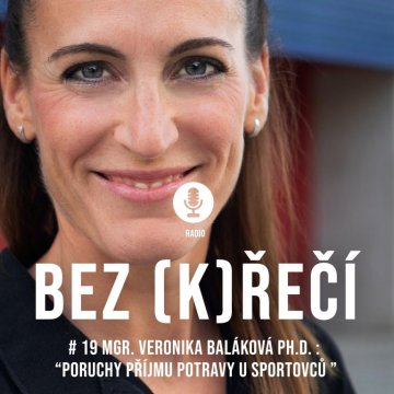 #19 Veronika Baláková: Poruchy příjmu potravy u sportovců