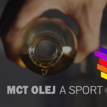 MOHOU MCT OLEJE PODPOŘIT SPORTOVNÍ VÝKON?
