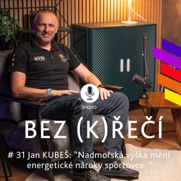 #31 Jan Kubeš: Nadmořská výška mění energetické nároky sportovce